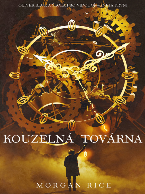 Title details for Kouzelná továrna by Morgan Rice - Available